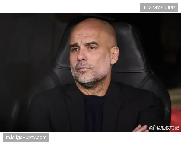 瓜迪奥拉赛前强调体能恢复 曼城轮换策略优于往年